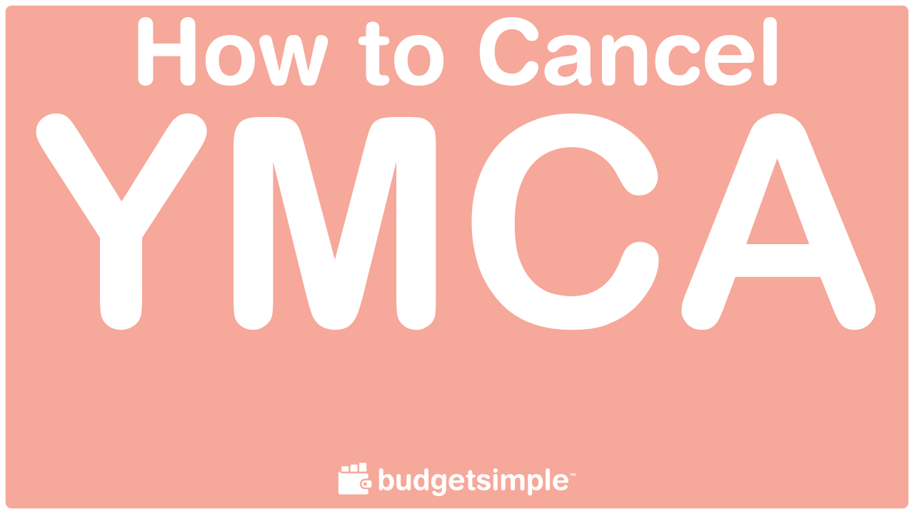 budgetsimple-how-to-cancel-ymca