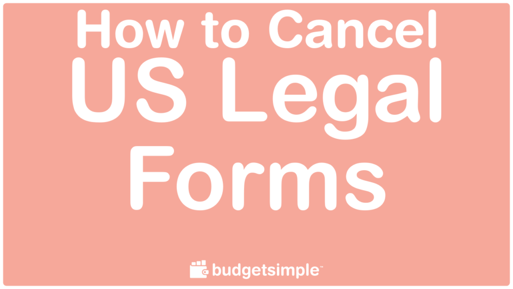 How to cancel US Legal Forms