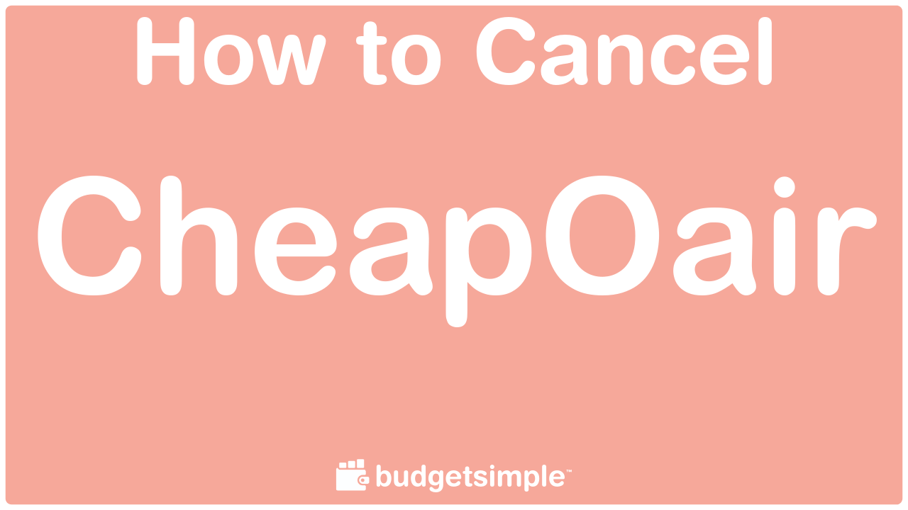 How to Cancel CheapOair